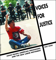 Picture of Voices for Justice: Asian Pacific American Organizers and the New Labor Movement