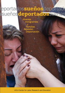 Picture of Sueños Deportados: Jóvenes Inmigrantes y Familias Resisten Deportación