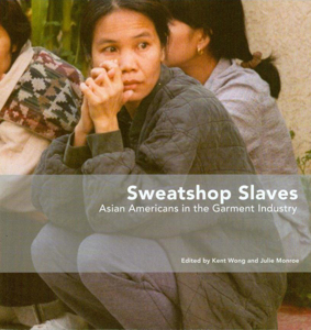 Picture of Sweatshop Slaves: Asian Americans in the Garment Industry