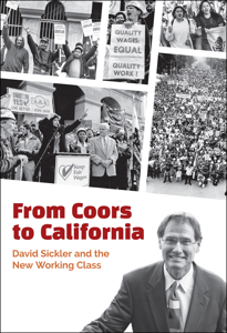Picture of From Coors to California: David Sickler and the New Working Class